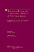 Cover: Resolving Labor and Employment Disputes - Kluwer Law International
