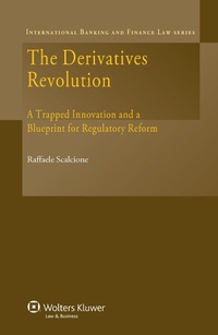 Abbildung von: The Derivatives Revolution - Kluwer Law International