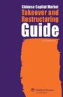Cover: Chinese Capital Market Takeover and Restructuring Guide - Kluwer Law International
