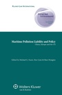 Cover: Maritime Pollution Liability and Policy - Kluwer Law International