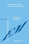 Cover: The Eclipse of the Legality Principle in the European Union - Kluwer Law International