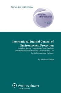 Abbildung von: International Judicial Control of Environmental Protection - Kluwer Law International