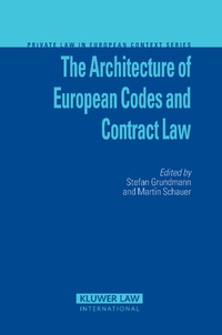 Abbildung von: The Architecture of European Codes and Contract Law - Kluwer Law International