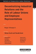Cover: Decentralizing Industrial Relations and the Role of Labour Unions and Employee Representatives - Kluwer Law International
