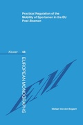Cover: Practical Regulation of the Mobility of Sportsmen in the EU Post <i>Bosman</i> - Kluwer Law International