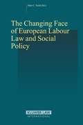 Cover: The Changing Face of European Labour Law and Social Policy - Kluwer Law International