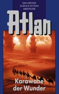 Cover: Atlan 3: Karawane der Wunder (Blauband) - PERRY RHODAN digital