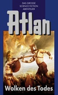 Cover: Atlan 6: Wolken des Todes (Blauband) - PERRY RHODAN digital