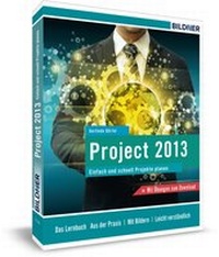 Abbildung von: Microsoft Project 2013 - BILDNER Verlag