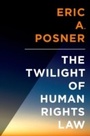 Cover: The Twilight of Human Rights Law - OUP eBook