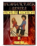 Cover: Sensible Nonsense.. Frank's Comic Pack - BOOKBABY