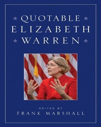 Enlarge image Cover: Quotable Elizabeth Warren - Skyhorse Publishing