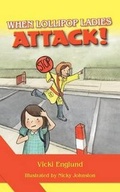 Cover: When Lollipop Ladies Attack! - Greenslade Creations