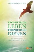 Cover: Prophetisch leben - prophetisch dienen - R.Brockhaus