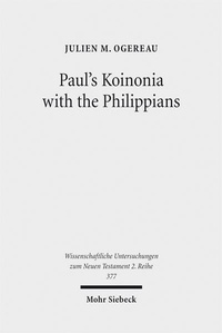 Abbildung von: Paul's Koinonia with the Philippians - Mohr Siebeck