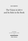 Bild: The Vision in Job 4 and Its Role in the Book - Mohr Siebeck