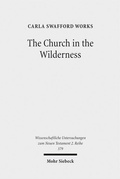 Abbildung von: The Church in the Wilderness - Mohr Siebeck