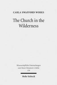 Abbildung von: The Church in the Wilderness - Mohr Siebeck
