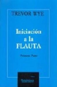Abbildung von: Iniciación a la flauta : parte 1 - Mundimúsica, S.A.