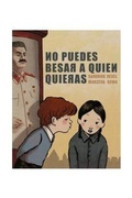Cover: No puedes besar a quien quieras - Ediciones La C&uacute;pula, S.L.