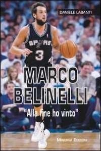 Abbildung von: Marco Belinelli. «Alla fine ho vinto» - Sul filo di lana;Minerva Edizioni (Bologna)