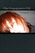 Cover: The Propaganda Pill - Lulu.com