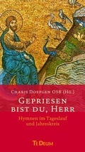 Cover: Gepriesen bist du, Herr: Hymnen im Tageslauf und Jahreskreis - Verlag Katholisches Bibelwerk GmbH