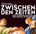 Cover: Zwischen den Zeiten - Di&ouml;zesanarchiv St. P&ouml;lten