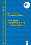 Cover: Neue Medien: Interdependenzen von Technik, Kultur und Kommunikation - trafo Wissenschaftsverlag