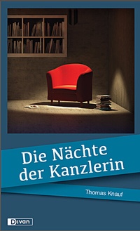 Abbildung von: Die Nächte der Kanzlerin - BlueCat Publishing GbR