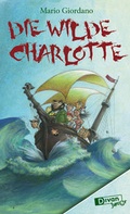 Cover: Die Wilde Charlotte - BlueCat Publishing GbR
