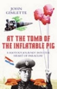 Abbildung von: At The Tomb Of The Inflatable Pig - Hutchinson
