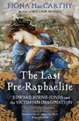 Cover: The Last Pre-Raphaelite - Faber & Faber