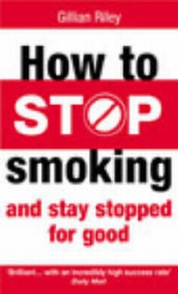 Enlarge image Cover: How To Stop Smoking And Stay Stopped For Good - Vermilion
