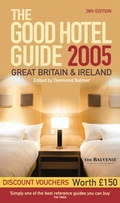 Cover: Good Hotel Guide Great Britain & Ireland 2005 - Ebury Press