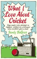 Cover: What I Love About Cricket - Ebury Press