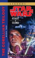 Cover: Assault at Selonia: Star Wars Legends (The Corellian Trilogy) - Bantam Books