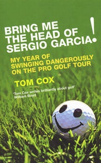 Abbildung von: Bring Me the Head of Sergio Garcia - Yellow Jersey Press