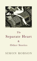 Cover: The Separate Heart and Other Stories - Jonathan Cape