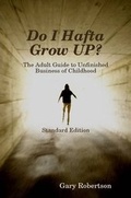 Cover: Do I Hafta Grow UP? Standard Edition - Lulu.com
