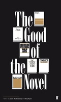 Cover: The Good of the Novel - Faber & Faber