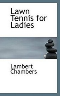 Abbildung von: Lawn Tennis for Ladies - BiblioLife