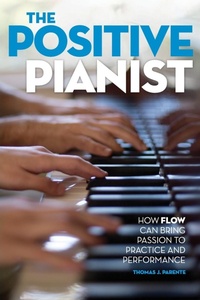 Abbildung von: The Positive Pianist - Oxford University Press Inc