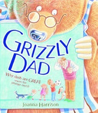 Enlarge image Cover: Grizzly Dad - David Fickling Books