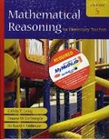Cover: Mathematical Reasoning for Elementary Teachers plus MyMathLab Student Access Kit - Pearson