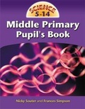 Cover: Science 5-14 for the Middle Primary Years: Pupil's Book - Hodder Gibson
