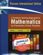 Cover: A Problem Solving Approach to Mathematics for Elementary School Teachers plus MyLab Math - Pearson