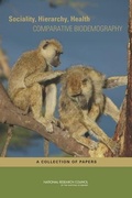 Cover: Sociality, Hierarchy, Health - National Academies Press