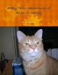 Cover: Tabby Tails: Adventures of Alvin O' Malley - Lulu.com