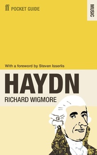 Enlarge image Cover: The Faber Pocket Guide to Haydn - Faber & Faber